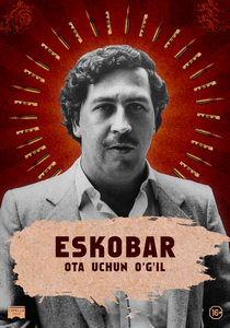 Pablo Eskobar: Ota uchun o'g'il