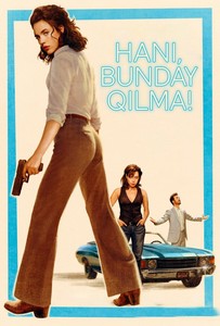 Hani, bunday qilma!